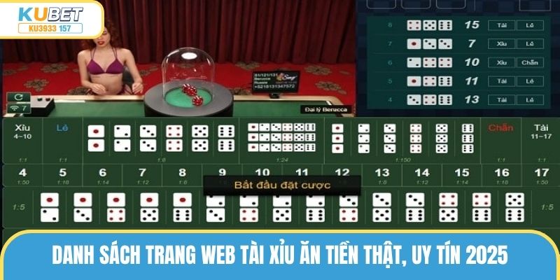 Danh Sách Trang Web Tài Xỉu Ăn Tiền Thật, Uy Tín 2025