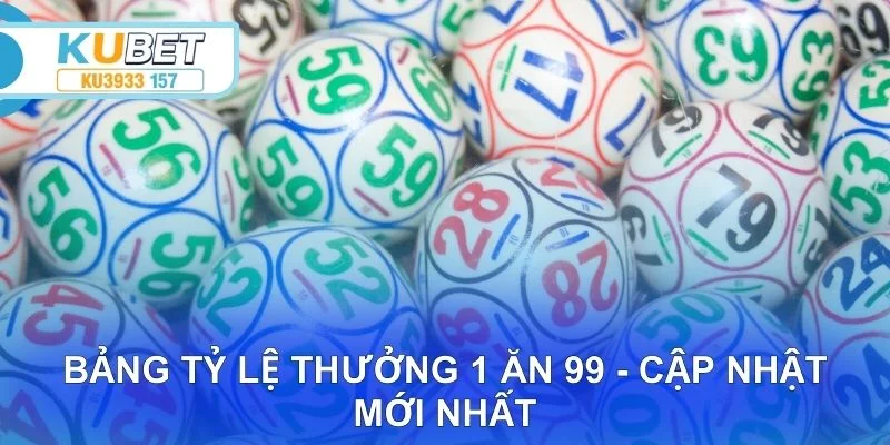 Xổ số siêu tốc cung cấp tỷ lệ thưởng 1 ăn 99 cạnh tranh
